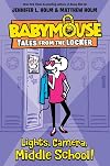 Lights, Camera, Middle School! (Babymouse Tales from the Locker)