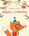 Apples for Little Fox