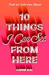 10 Things I Can See From Here