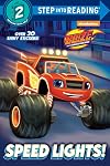 Speed Lights! (Blaze and the Monster Machines) (Step into Reading)