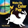 Wake Up, Color Pup