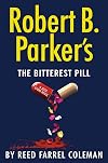 Robert B. Parker's The Bitterest Pill