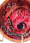 Tartine All Day: Modern Recipes for the Home Cook