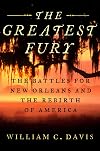 The Greatest Fury: The Battle of New Orleans and the Rebirth of America
