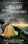 A Brush with Shadows