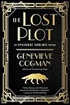 The lost plot : an invisible Library novel - Genevieve Cogman