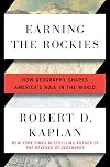 Earning the Rockies: How Geography Shapes America's Role in the World