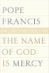 The Name of God Is Mercy
