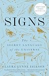 Signs: The Secret Language of the Universe