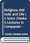 The religious attitude and life in Islam