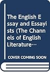 The English essay and essayists