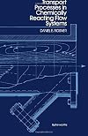 Transport processes in chemically reacting flow systems