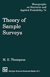 Theory of Sample Surveys (Chapman & Hall/CRC Monographs on Statistics & Applied Probability)