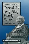 Care of the long-stay elderly patient (Second Edition)
