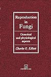 Reproduction in Fungi: Genetical and Physiological Aspects