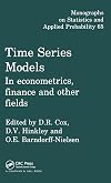 Time Series Models: In Econometrics, Finance and Other Fields (Monographs on Statistics and Applied Probability)