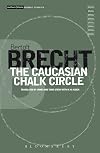 Methuen Drama Modern Classics : The Caucasian chalk circle {Stern}