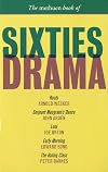 Methuen Book Of Sixties Drama: Roots , Sergeant Musgrave's Dance , Early Morning , LooT , The Ruling Class (Methuen Drama)
