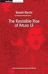 Methuen Student Editions : Brecht : The resistable rise of Arturo Ui {Manheim} : 2002