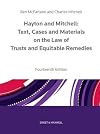 Hayton and Mitchell : text, cases and materials on the law of trusts and equitable remedies