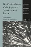The Establishment of the Japanese Constitutional System (Atlantic Institute for International Affairs Research Volu