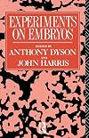 Experiments on Embryos