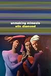 Unmaking Mimesis: Essays on Feminism and Theatre
