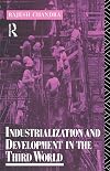 Industrialization and Development in the Third World (Routledge Introductions to Development)
