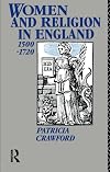 Women and Religion in England, 1500-1720