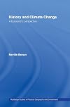 History and Climate Change: A Eurocentric Perspective (Routledge Studies in Physical Geography and Environment)