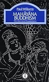 Mahayana Buddhism: The Doctrinal Foundations