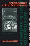 Architecture, Actor and Audience (Theatre Concepts)