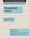 Transport Policy (Spicers European Policy Reports)