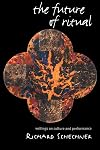 The Future of Ritual: Writings on Culture and Performance