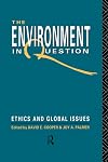 The Environment in Question: Ethics and Global Issues