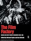 Inside the Film Factory: New Approaches to Russian and Soviet Cinema