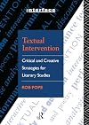 Textual Intervention: Critical and Creative Strategies for Literary Studies