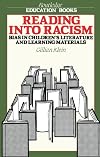 Reading into Racism: Bias in Children's Literature and Reading Materials (Routledge Education Books)