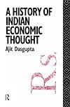 A History of Indian Economic Thought (The Routledge History of Economic Thought)