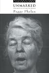 Unmarked: The Politics of Performance