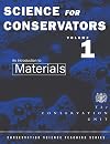Science for Conservators, Vol. 1: An Introduction to Materials