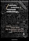 Rationality, Institutions and Economic Methodology