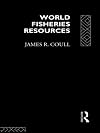 World Fisheries Resources (Routledge Advances in Maritime Research)