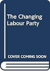 The Changing Labour Party