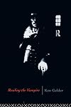 Reading the Vampire (Popular Fictions Series)