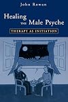 Healing the Male Psyche: Therapy as Initiation