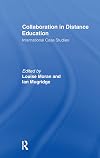 Collaboration in Distance Education: International Case Studies (Routledge Studies in Distance Education)