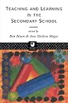 Teaching and Learning in the Secondary School (Open University Postgraduate Certificate of Education)