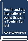 Health and the international tourist