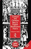 Classical and Christian Ideas in English Renaissance Poetry